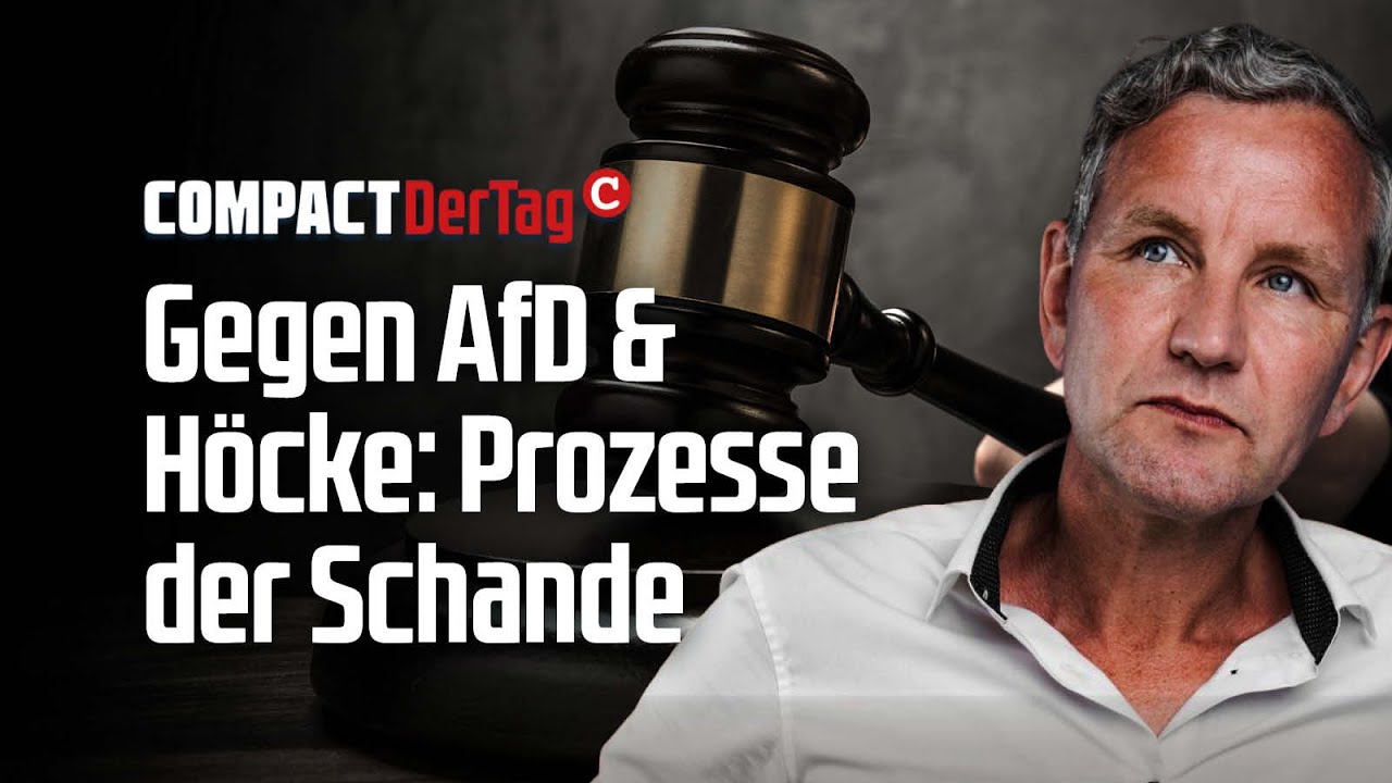 <div>COMPACT TV: Prozesse der Schande gegen AfD & Höcke</div>